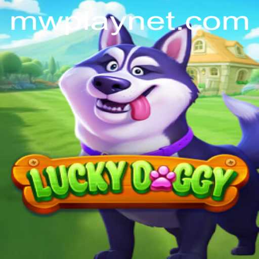 Exploring the World of LuckyDoggy: A Dive into MWPlay's Latest Gaming Sensation